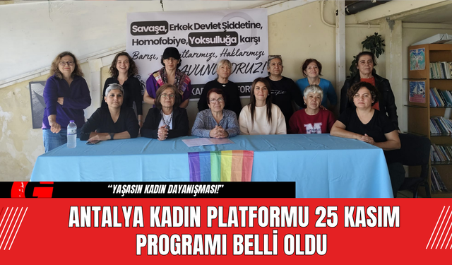 Antalya Kadın Platformu  25 Kasım Programı Belli Oldu