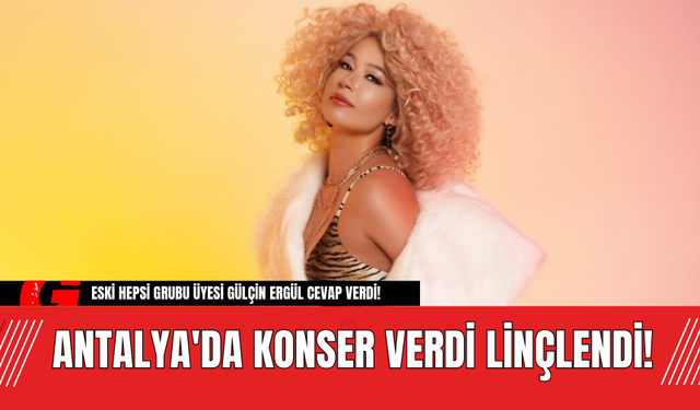 Antalya'da Konser Verdi Linçlendi!