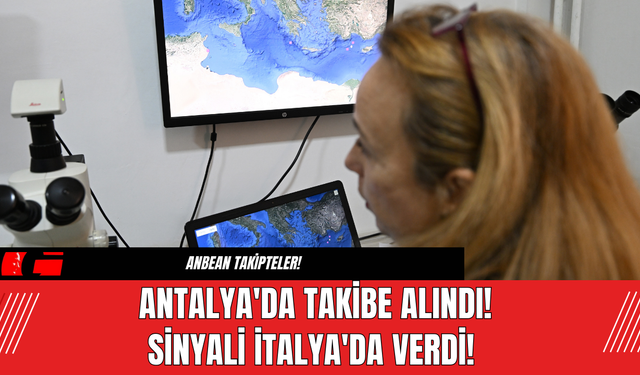 Antalya'da Takibe Alındı! Sinyali İtalya'da Verdi!