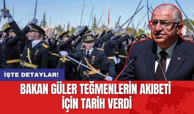 Bakan Güler Teğmenlerin Akıbeti İçin Tarih Verdi