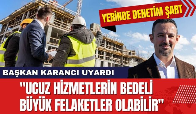 Jeoloji Mühendisleri Odası Antalya Şube Başkanı Mustafa Karancı: "Ucuz hizmetlerin bedeli büyük felaketler olabilir"