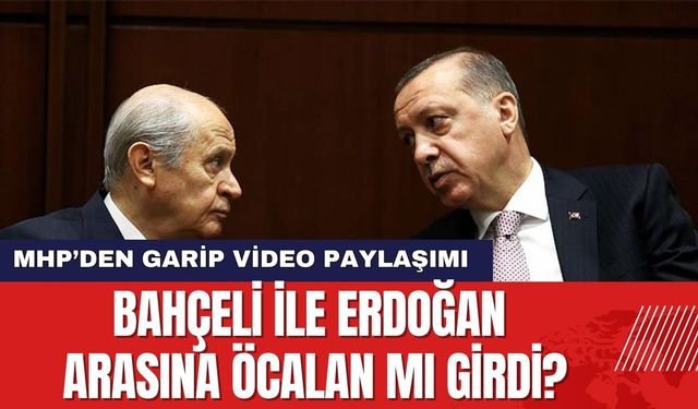 MHP’den garip video paylaşımı... Bahçeli ile Erdoğan arasına Öcalan mı girdi?