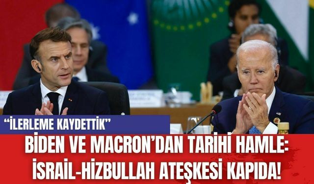 Biden ve Macron’dan Tarihi Hamle: İsrail-Hizbullah Ateşkesi Kapıda!