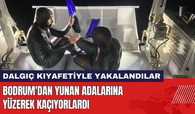 Bodrum'dan Yunan Adalarına Yüzerek Kaçıyorlardı