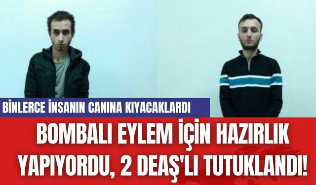 Bombalı Eylem İçin Hazırlık Yapıyordu, 2 DEAŞ'lı Tutuklandı!