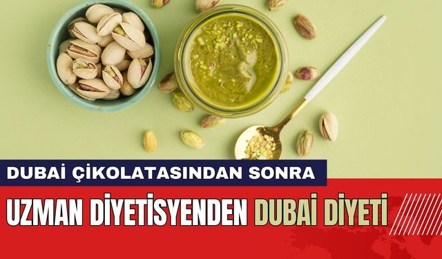 Bu Diyeti Yapmak Dolu Cüzdan İster! Uzman Diyetisyenden Dubai Diyeti