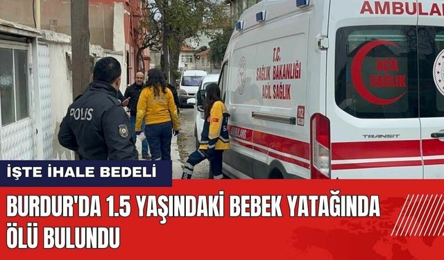 Burdur'da 1.5 Yaşındaki Bebek Yatağında Ölü Bulundu