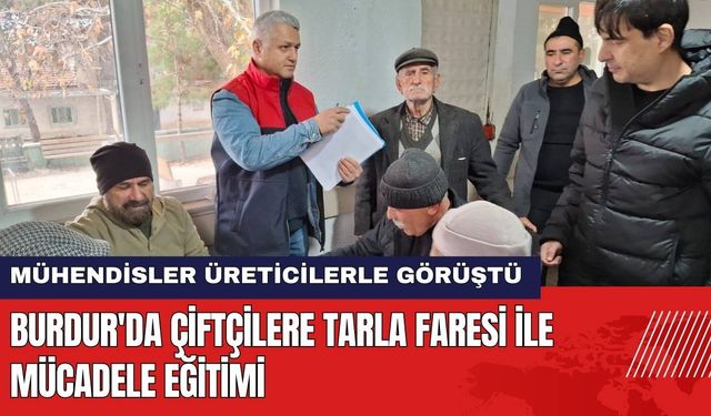 Burdur'da Çiftçilere Tarla Faresi ile Mücadele Eğitimi