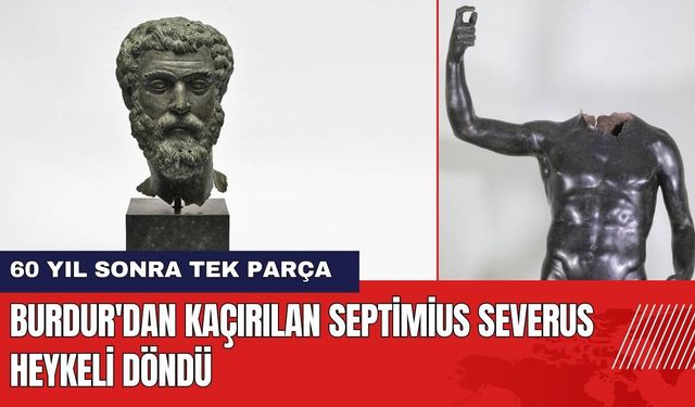 Burdur'dan Kaçırılan Septimius Severus Heykeli Döndü