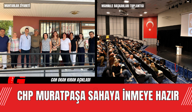 CHP Muratpaşa Sahaya İnmeye Hazır