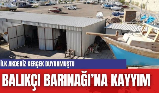 Akdeniz Gerçek duyurmuştu... Antalya Balıkçı Barınağı'na Kayyım atandı...