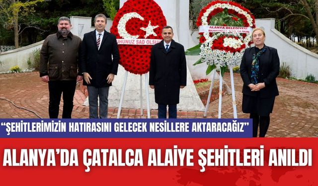 Çatalca Alaiye Şehitleri, Anma Töreniyle Yad Edildi