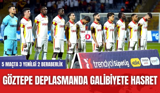 Göztepe Deplasmanda Galibiyete Hasret