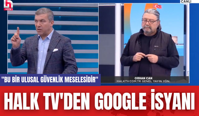 Halk TV'den Google İsyanı