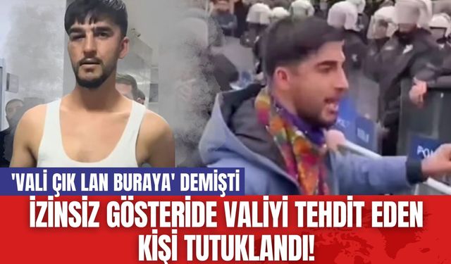 Batman'da İzinsiz Gösteride Valiyi Tehdit Eden Kişi Tutuklandı! 'Vali Çık Lan Buraya' Demişti