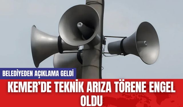 Kemer’de Teknik Arıza Törene Engel Oldu