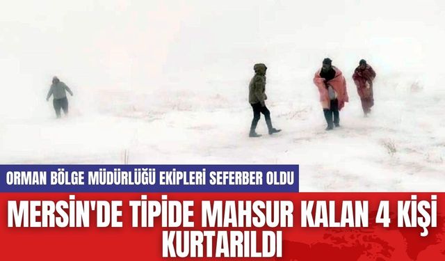 Mersin'de Tipide Mahsur Kalan 4 Kişi Kurtarıldı