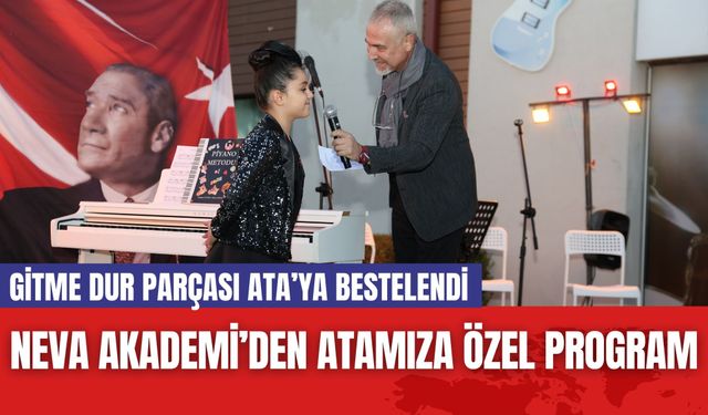 Neva Akademi’den Atamıza özel program