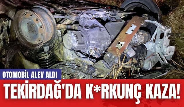 Tekirdağ'da K*rkunç Kaza! Otomobil Alev Aldı