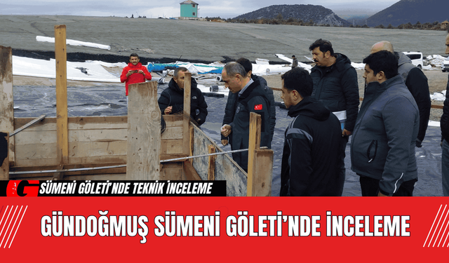 Gündoğmuş Sümeni Göleti’nde İnceleme