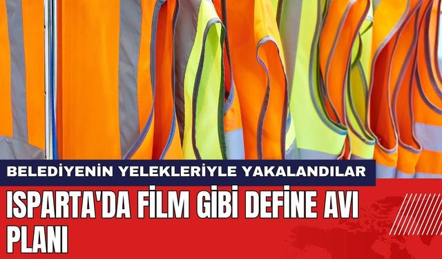 Isparta'da Film Gibi Kaçak Define Avı! Belediyenin Yelekleriyle Yakalandılar