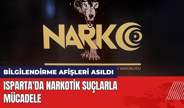 Isparta'da Narkotik Suçlarla Mücadele