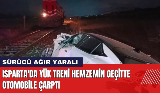 Isparta'da Yük Treni Otomobili Ezdi: Sürücü Ağır Yaralı