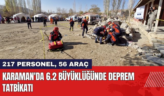 Karaman'da 6.2 Büyüklüğünde Deprem Tatbikatı