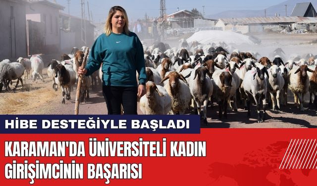 Karaman'da Üniversiteli Kadın Girişimcinin Başarısı