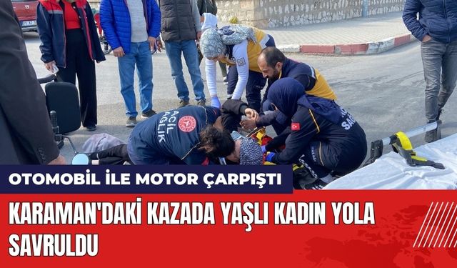 Karaman'daki Kazada Yaşlı Kadın Yola Savruldu