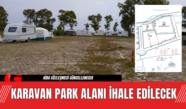 KARAVAN PARK ALANI İHALE EDİLECEK