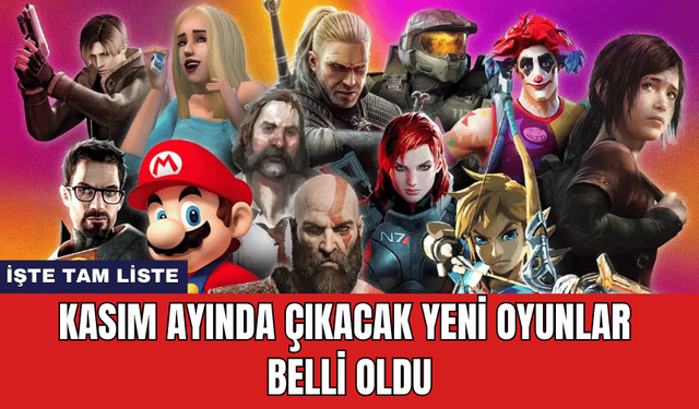 Kasım Ayında Çıkacak Yeni Oyunlar Belli Oldu