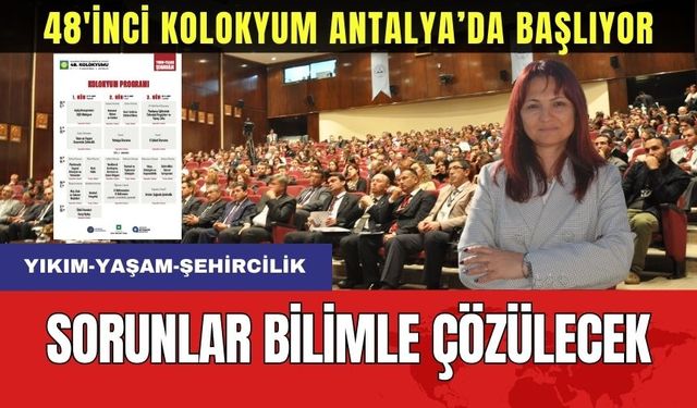 Kent Sorunları Bilimle Çözülecek! 48'inci Kolokyuma Doğru