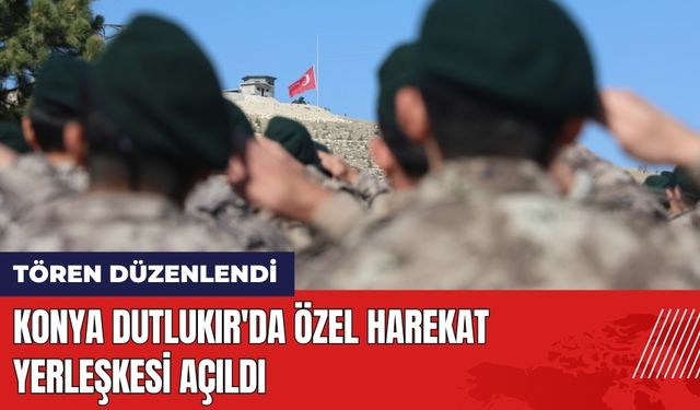 Konya Dutlukır'da Özel Harekat Yerleşkesi Açıldı