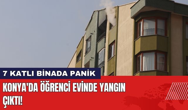 Konya'da Öğrenci Evinde Yangın Çıktı