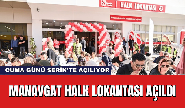 Manavgat Halk Lokantası Açıldı