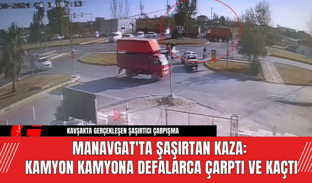 Manavgat'ta Şaşırtan Kaza: Kamyon Kamyona Defalarca Çarptı ve Kaçtı