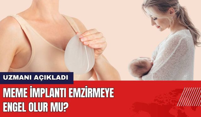 Meme İmplantı Emzirmeye Engel Olur Mu?