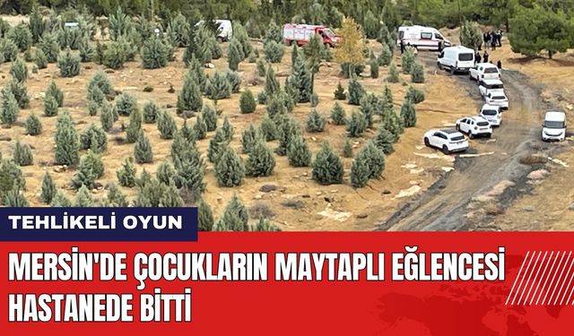 Mersin'de Çocukların Maytaplı Eğlencesi Hastanede Bitti