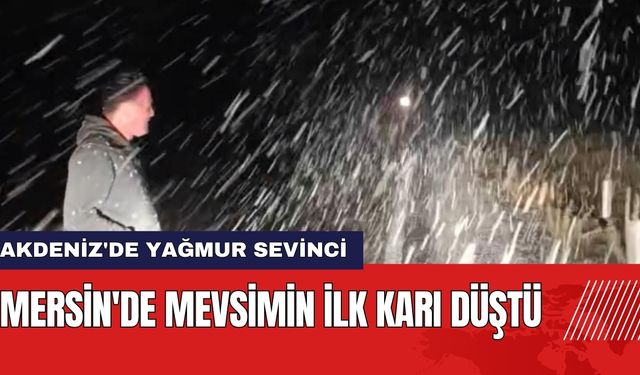 Mersin'de Mevsimin İlk Karı Düştü