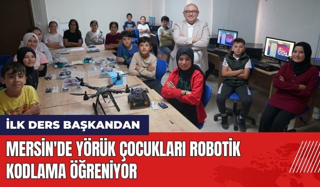 Mersin'de Yörük Çocukları Robotik Kodlama Öğreniyor