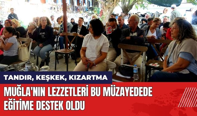 Muğla'nın Lezzetleri Bu Müzayedede Eğitime Destek Oldu