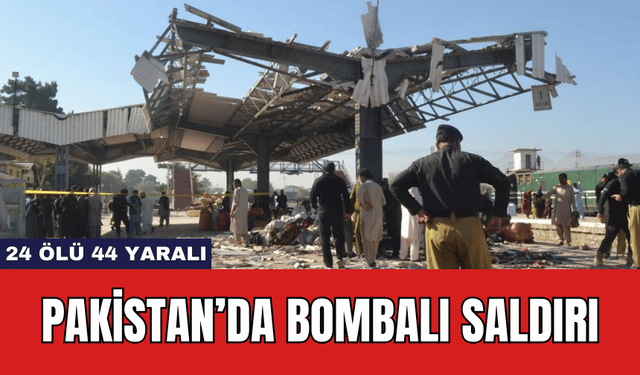 Pakistan’da Bombalı Saldırı: 24 Ölü 44 Yaralı