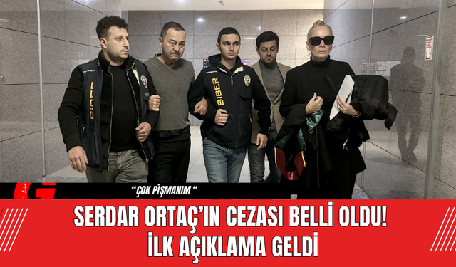 Serdar Ortaç’ın Cezası Belli Oldu!  İlk Açıklama geldi