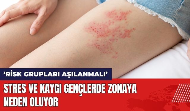 Stres ve Kaygı Gençlerde Zonaya Neden Oluyor