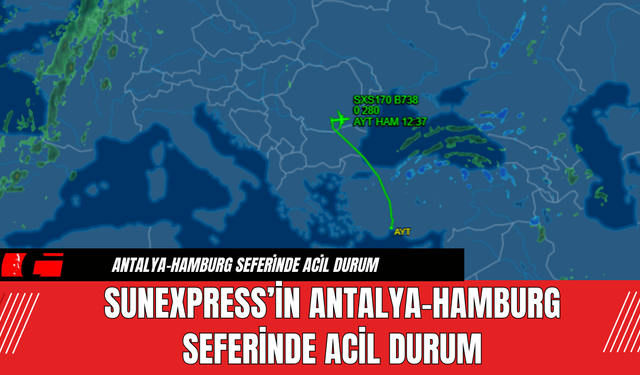 SunExpress’in Antalya-Hamburg Seferinde Acil Durum