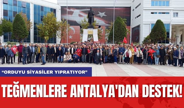 Teğmenlere Antalya'dan destek!