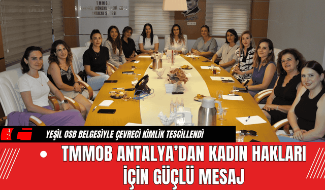 TMMOB Antalya’dan Kadın Hakları İçin Güçlü Mesaj