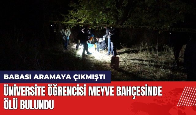 Üniversite Öğrencisi Meyve Bahçesinde Ölü Bulundu