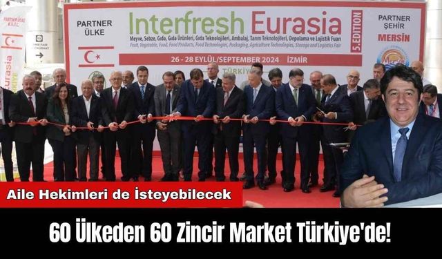 60 Ülkeden 60 Zincir Market Türkiye'de!